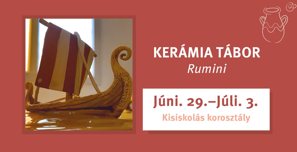 Rumini birodalma - tematikus kerámia tábor a NohaPagonyban 