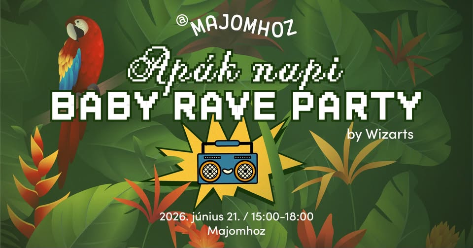 🦍BABY RAVE I Apák napi special🦜🌴