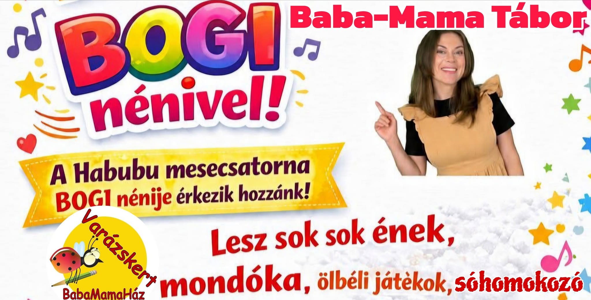 BOGI néni Baba-Mama zenés tábora a Varázskertben!