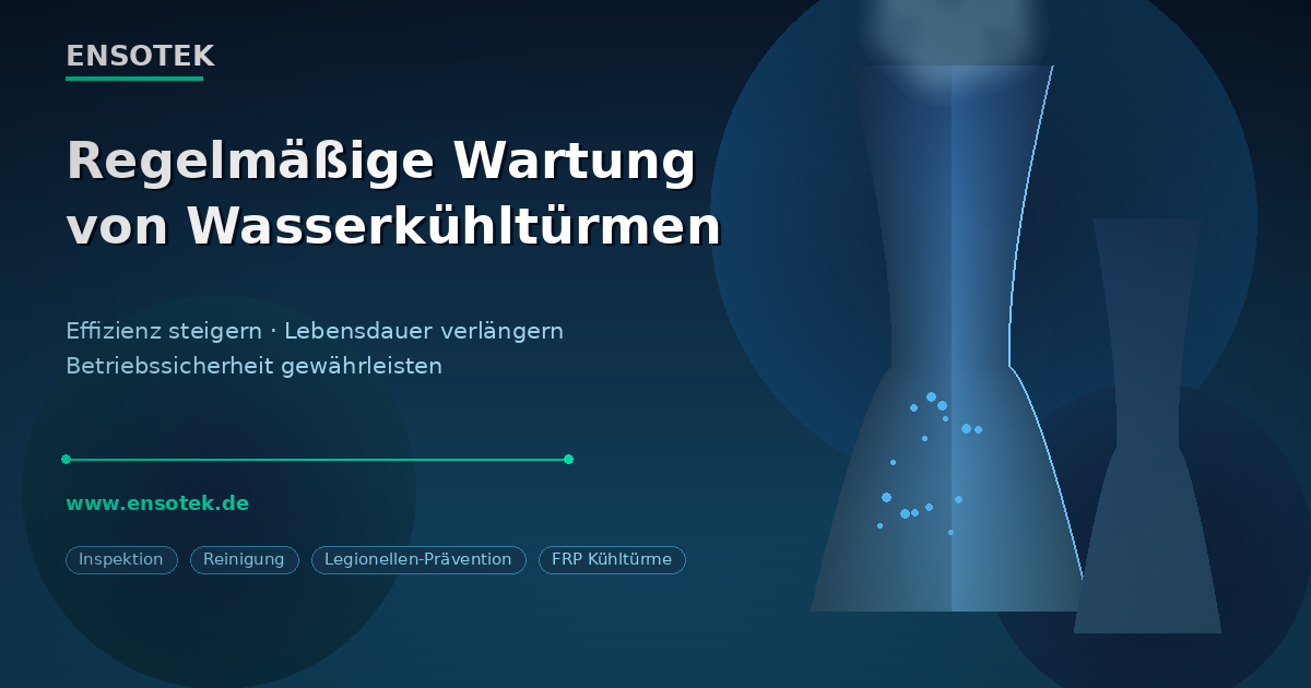 Wartungsleitfaden – Wasserkuehlturm-Anlage