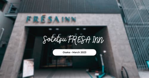 日本旅遊|相鐵FRESA INN大阪心齋橋店,10分鐘到道頓堀,逛街超方便平價飯店(2023最新)