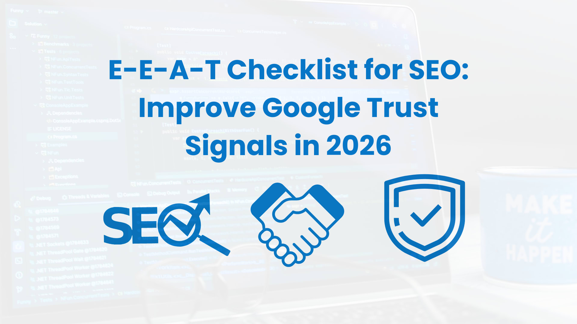 E-E-A-T Checklist for SEO: Improve Google Trust Signals in 2026 ...