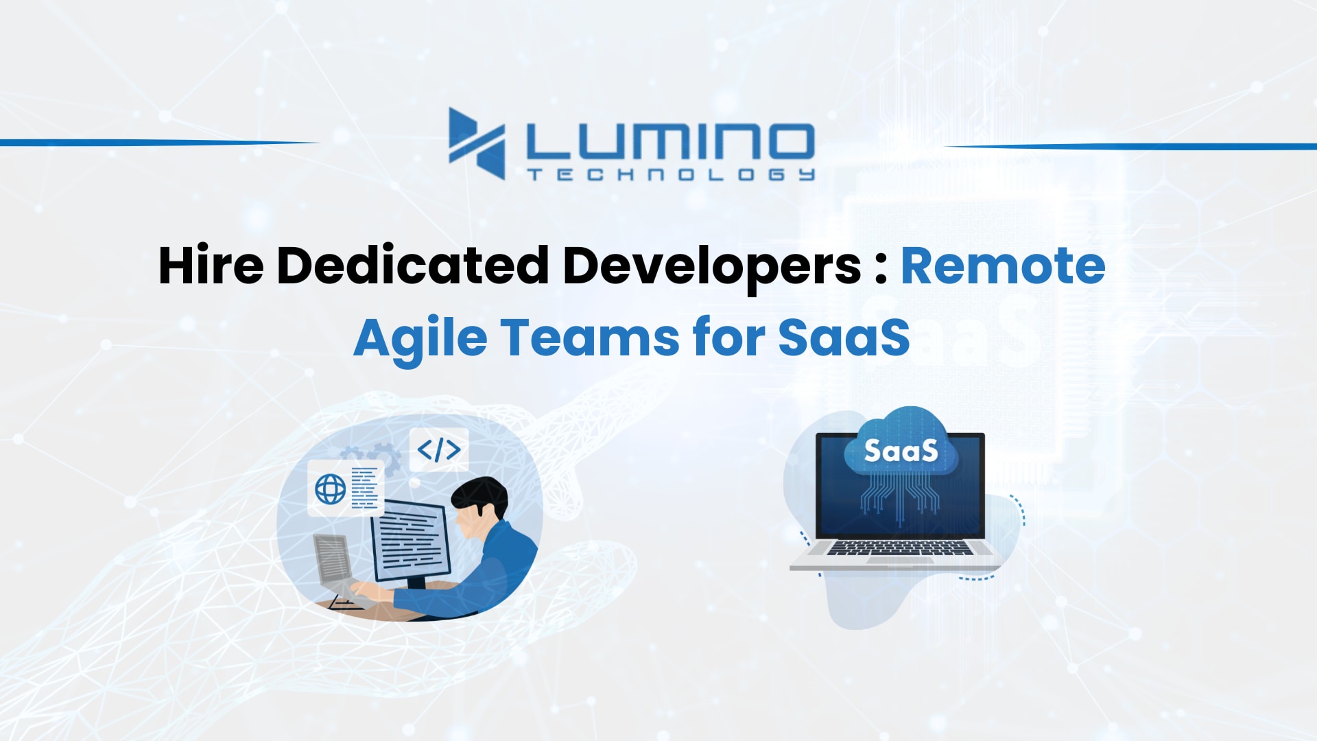 hire dedicated developers remote agile teams for SaaS product development