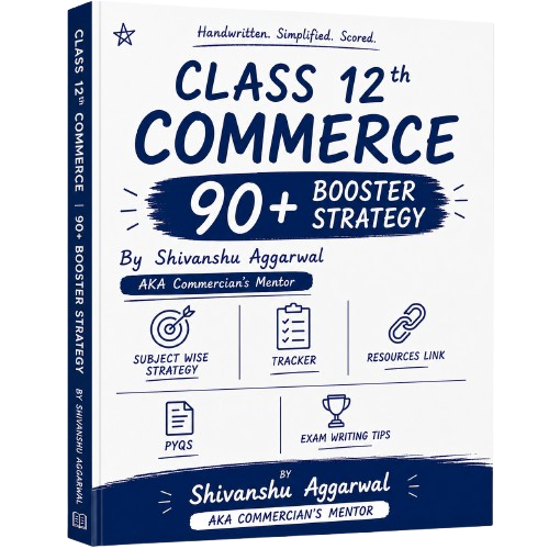 Class 12th Commerce 90+ Booster Strategy By Commercian's Mentor E - Book