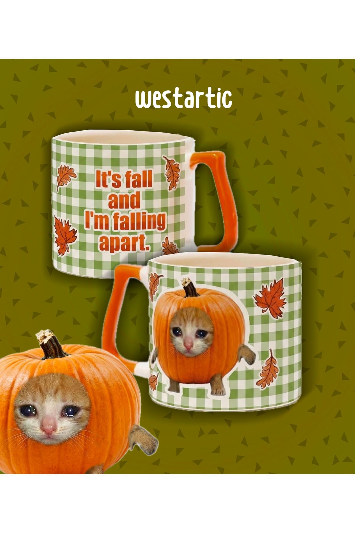 “It’s fall and I’m falling apart” Yazılı Balkabağı Üzgün Kedi Pumpkin Sad Cat Meme Ekose Sonbahar Kupa Bardak Fincan