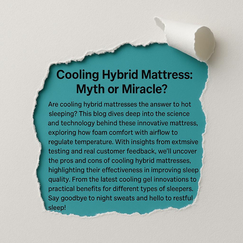 cooling hybrid mattress, best cooling mattresses, hybrid mattress benefits, temperature regulating mattress, cooling gel foam, mattress for hot sleepers, breathable mattress materials, hybrid mattress review, sleep temperature control, hybrid mattress myths