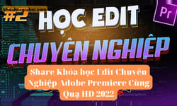Khoá Học Premiere Pro Chuyên Nghiệp Cùng Quạ Hd Khoá Học Premiere Pro Chuyên Nghiệp Cùng Quạ Hd