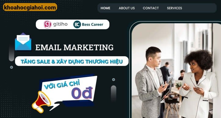Email Marketing - Tăng Sale Và Xây Dựng Thương Hiệu Với Chi Phí 0 Đồng