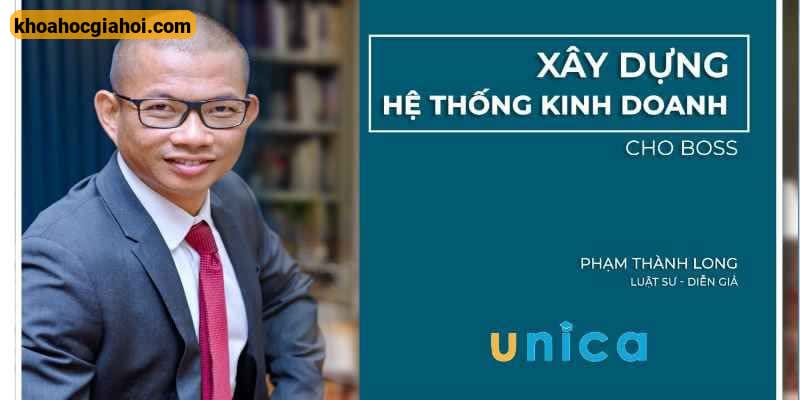 Xây Dựng Hệ Thống Kinh Doanh Cho Boss Cùng Phạm Thành Long Xây Dựng Hệ Thống Kinh Doanh Cho Boss Cùng Phạm Thành Long