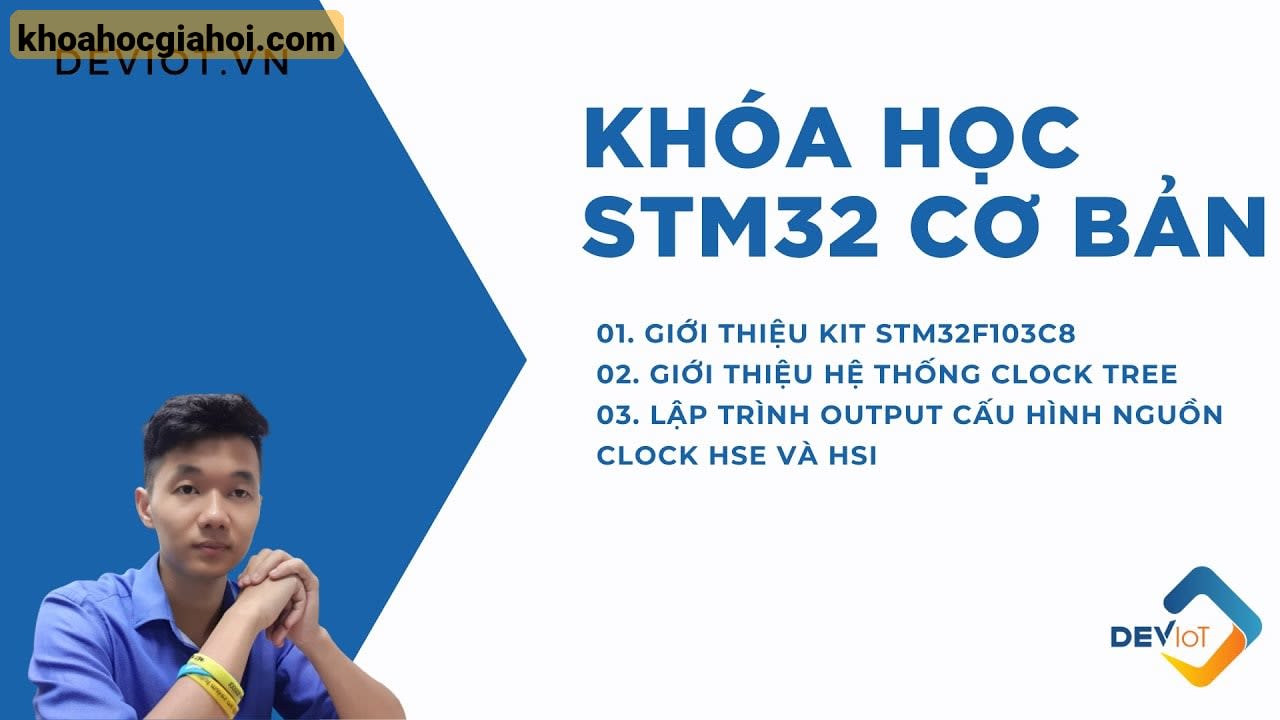 Khóa Học Lập Trình Ứng Dụng Stm32f103 Cùng Deviot