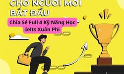 Full 4 Kỹ Năng Học IELTS Xuân Phi