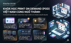 Khóa Học Print On Demand (POD) Việt Nam Cùng Ngô Thành