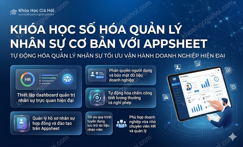 Khóa Học Số Hóa Quản Lý Nhân Sự Cơ Bản Với Appsheet
