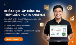 Khóa Học Data Analyst Fullstack Từ Sql - BI - Python Cùng Thầy Trần Hoàng Long
