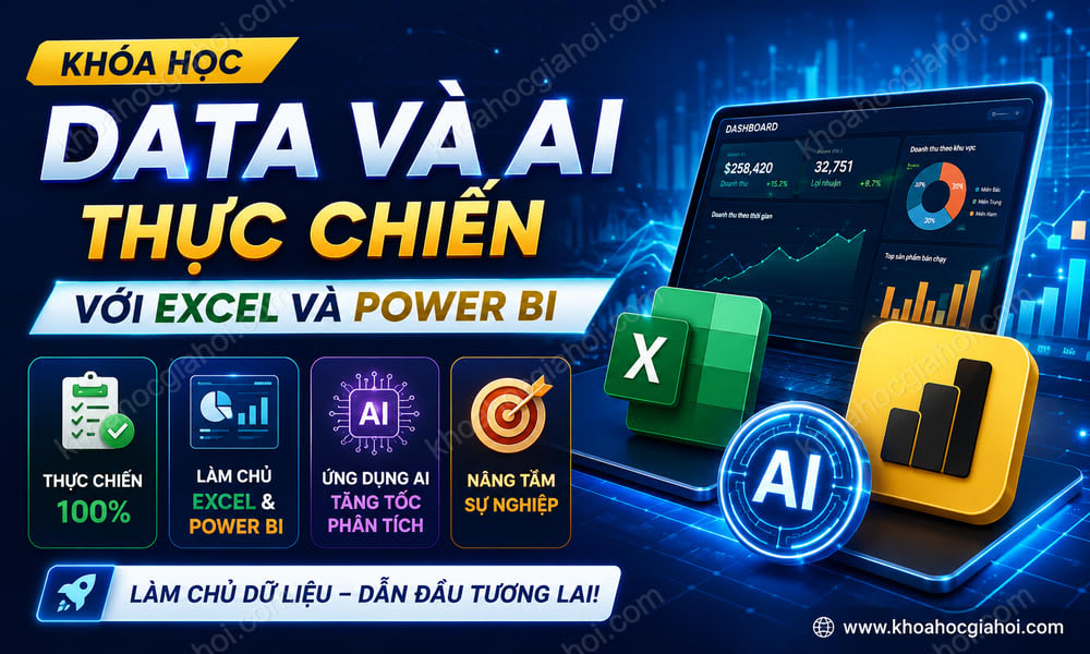 Khóa Học DATA & AI Thực Chiến Với Excel Và Power BI