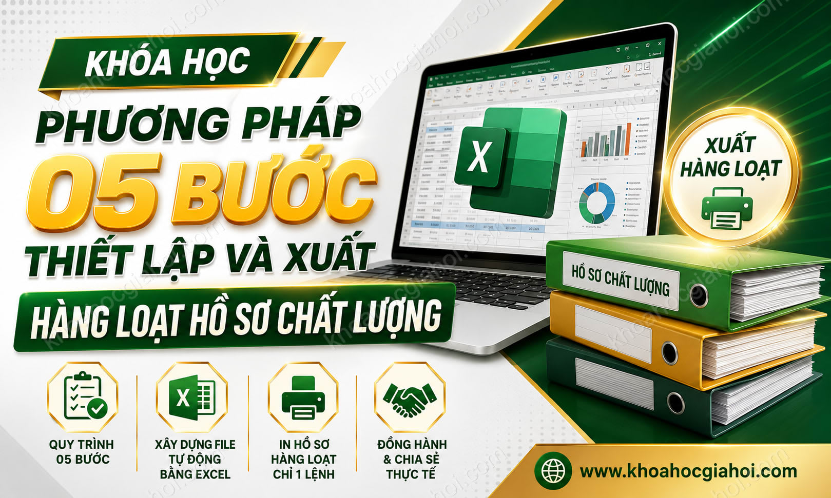 Khóa Học Phương Pháp 05 Bước Thiết Lập Và Xuất Hàng Loạt Hồ Sơ Chất Lượng
