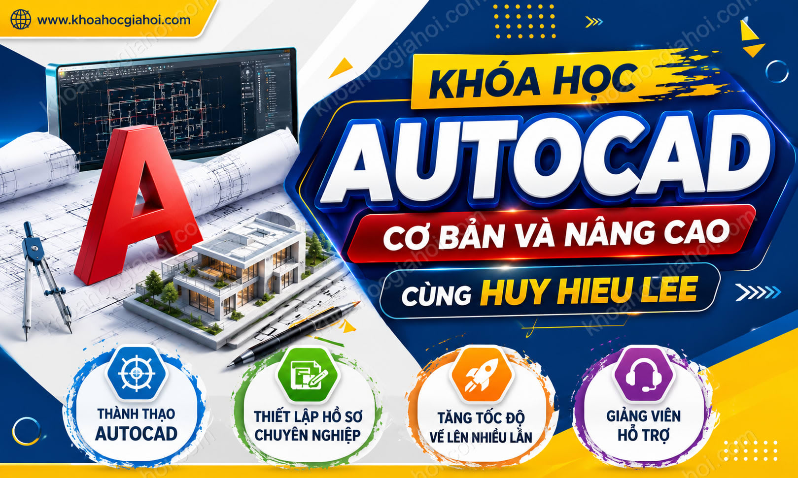 Khóa Học Autocad Cơ Bản Và Nâng Cao Cùng Huy Hieu Lee
