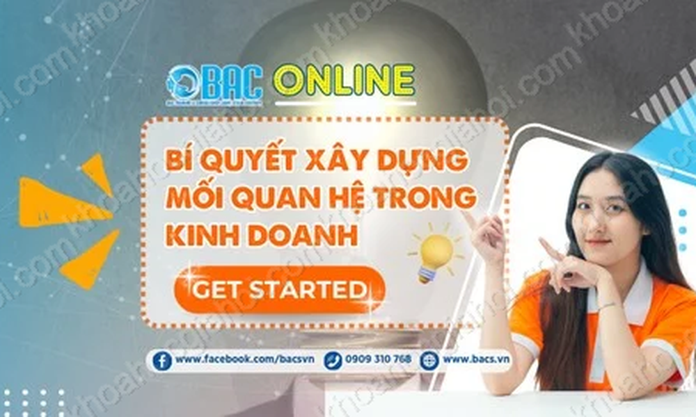 Khóa Học Bí Quyết Xây Dựng Mối Quan Hệ Trong Kinh Doanh