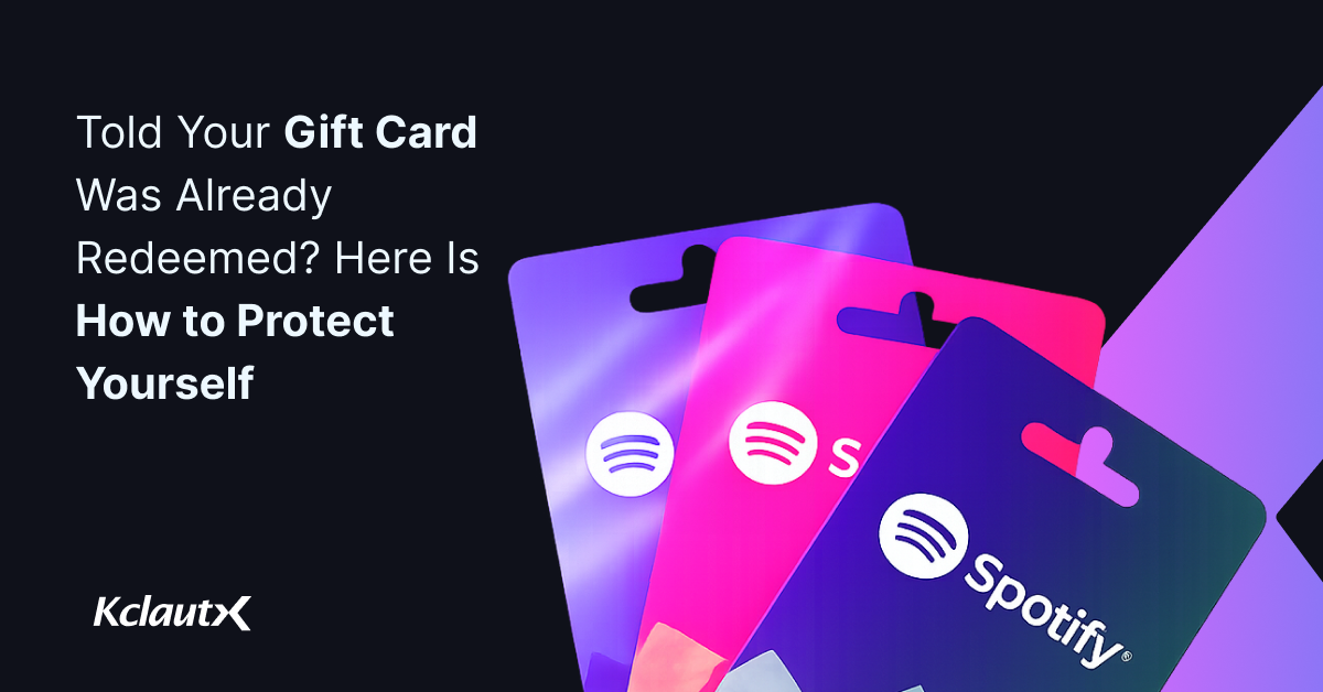 Told Your Gift Card Was Already Redeemed? Here Is How to Protect Yourself