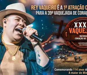 Rey Vaqueiro é confirmado na Vaquejada Nacional de Coração de Jesus 2026