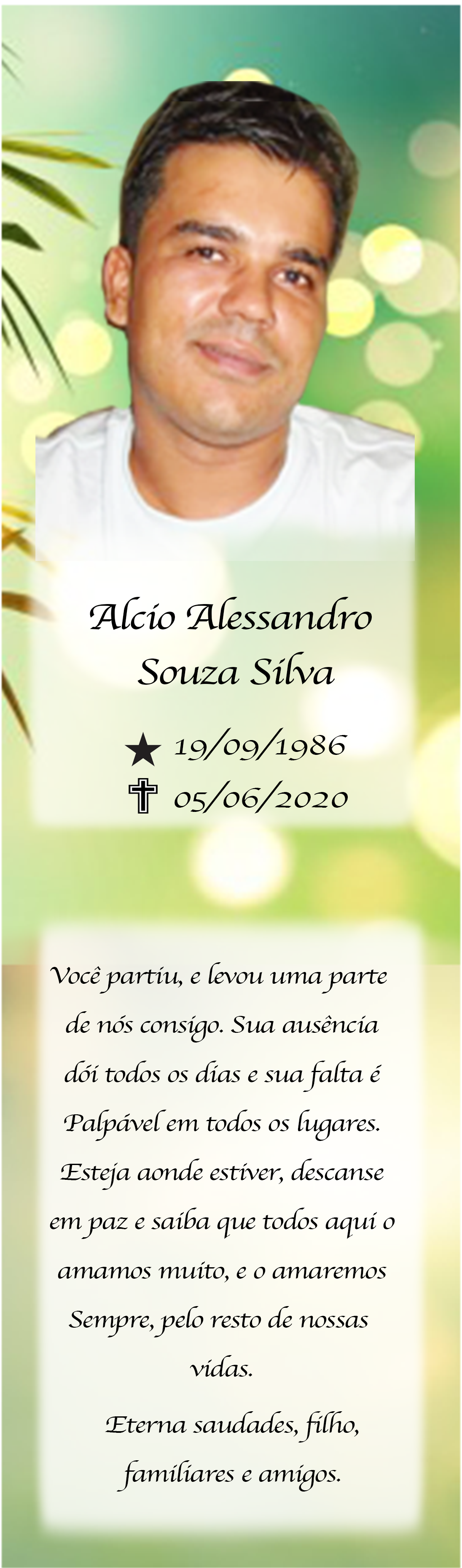 Lembrança de ALCIO ALESSANDRO SOUZA SILVA