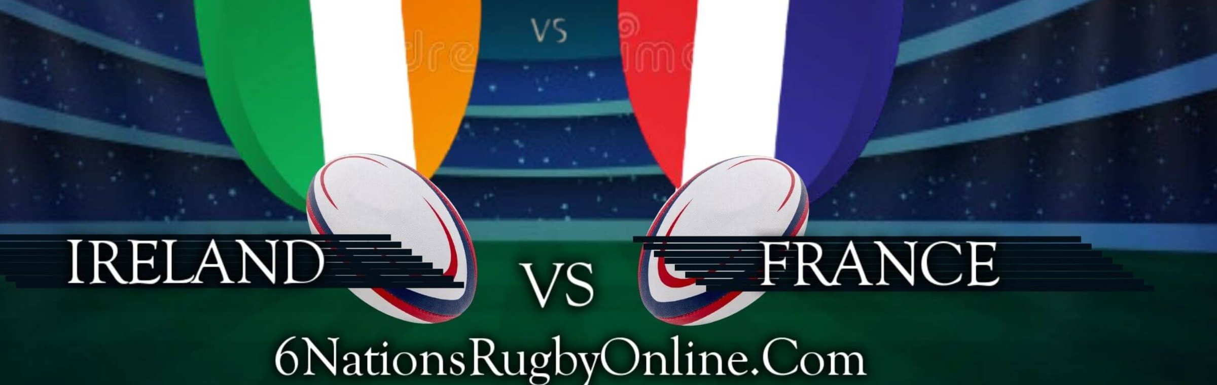 Live Free Ireland Vs France 6 Nations Rugby 2021 Live Streams Free Online Tv Coverage By Soccer Live Wikifactory