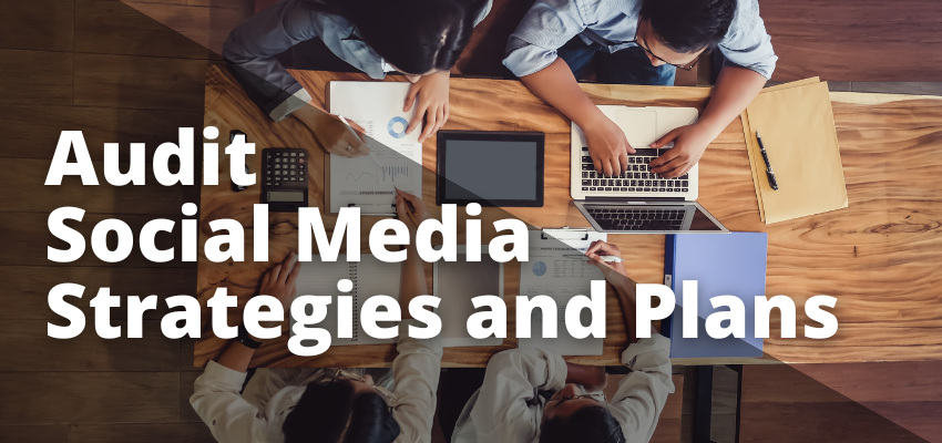 Essentials for Audit Social Media Strategies and Plans