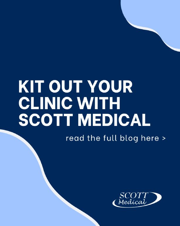 Kit Out Your Clinic with SCOTT Medical