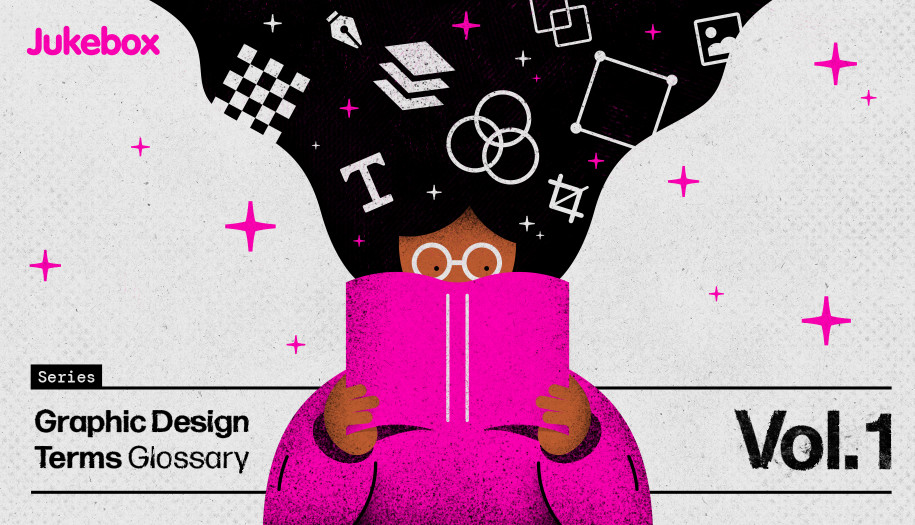 20 Graphic Design Terms You Should Know About  |  Vol.1