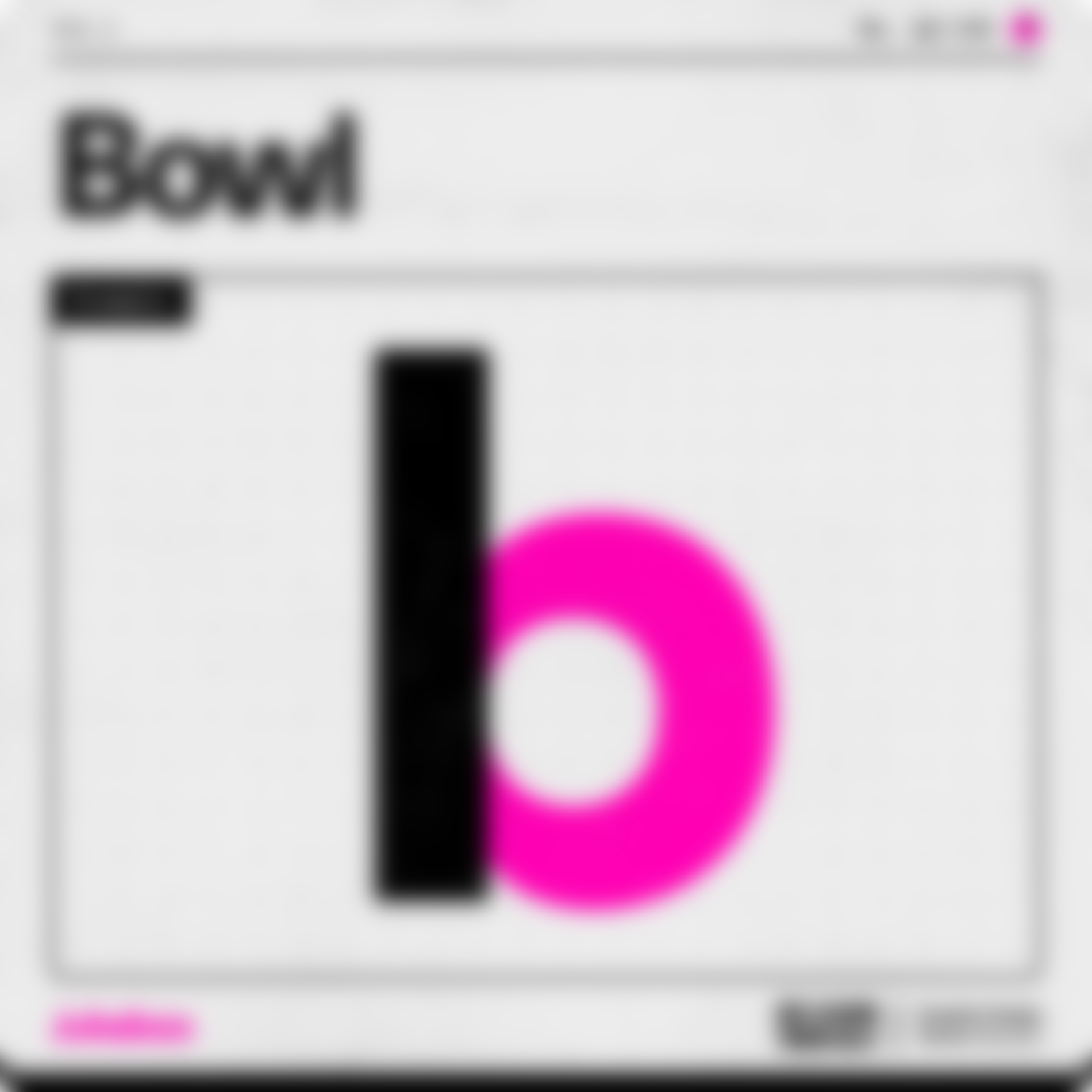 Typography term Bowl, showcasing a sans-serif &ldquo;b&rdquo; the rounded part of a letter that encloses a circular or curved space, such as in the letter &ldquo;d&rdquo; or &ldquo;p&rdquo;.