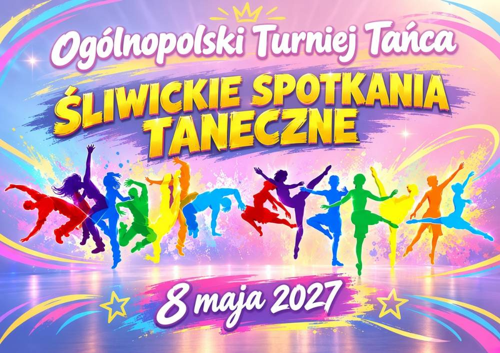 Plakat turnieju Ogólnopolski Turniej Tańca "Śliwickie Spotkania Taneczne"