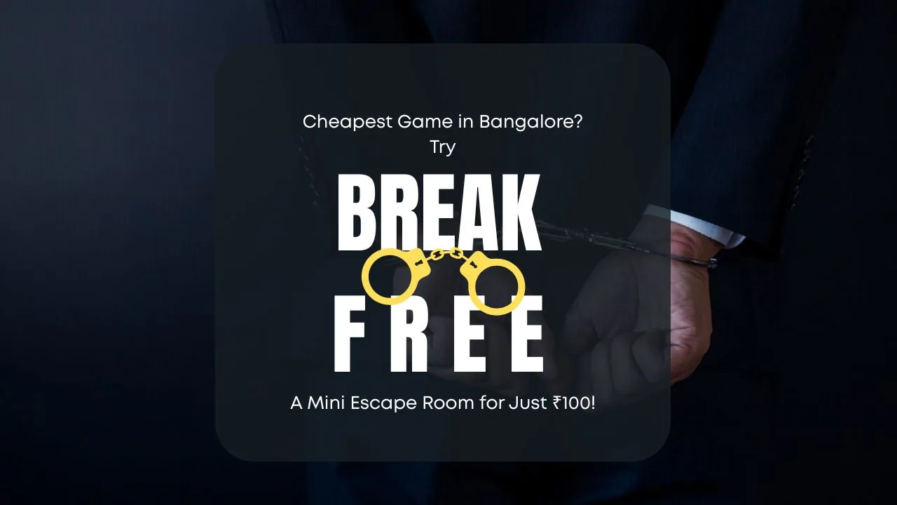 Cheapest Game in Bangalore? Try Break Free – A Mini Escape Room for Just ₹100!