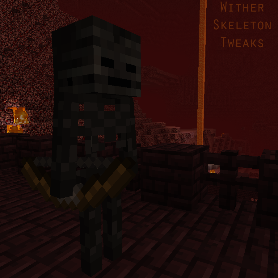 Wither Skeleton Tweaks