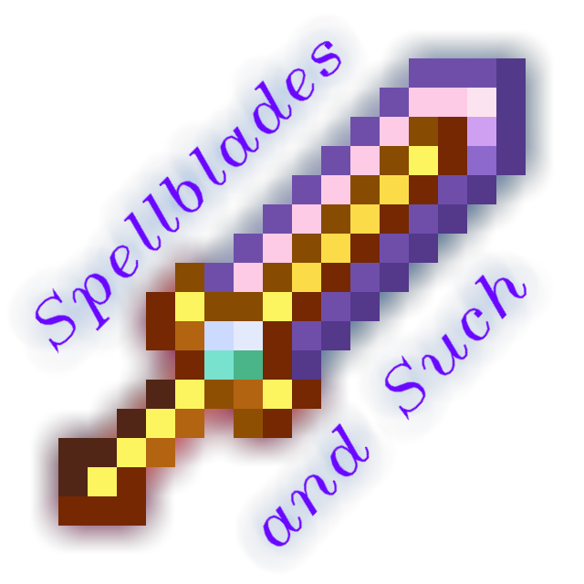 Spellblades and Such