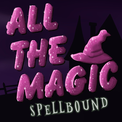 All the Magic Spellbound - ATMS