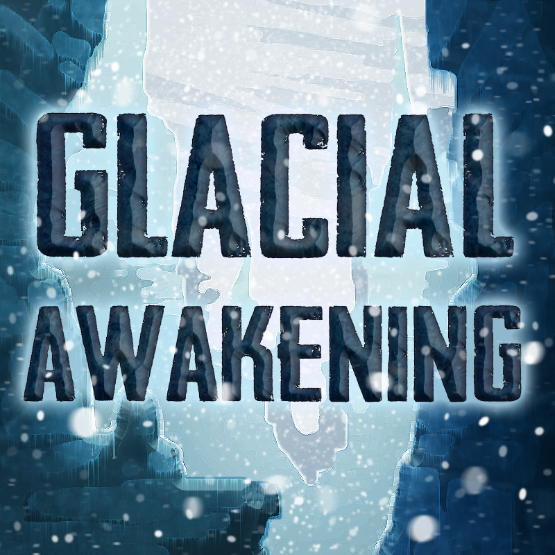 Glacial Awakening