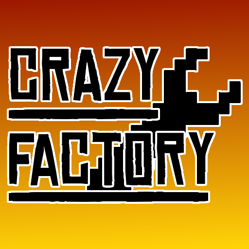Crazy Factory