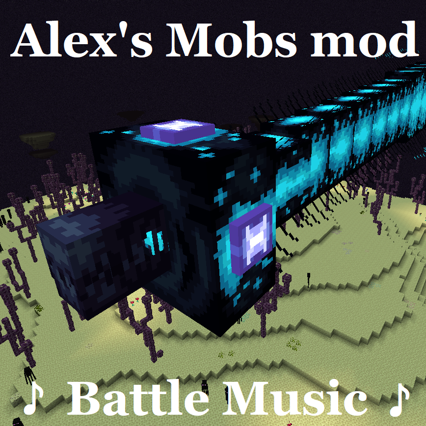 ♪ Alex's Mobs EXTRA Music ♪