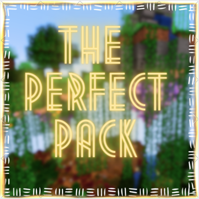 The Perfect Pack [FORGE EDITION]