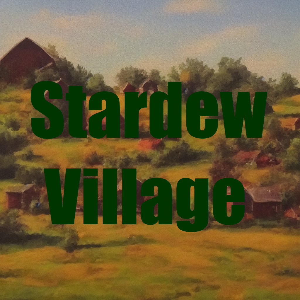 Stardew Village - Living the village life