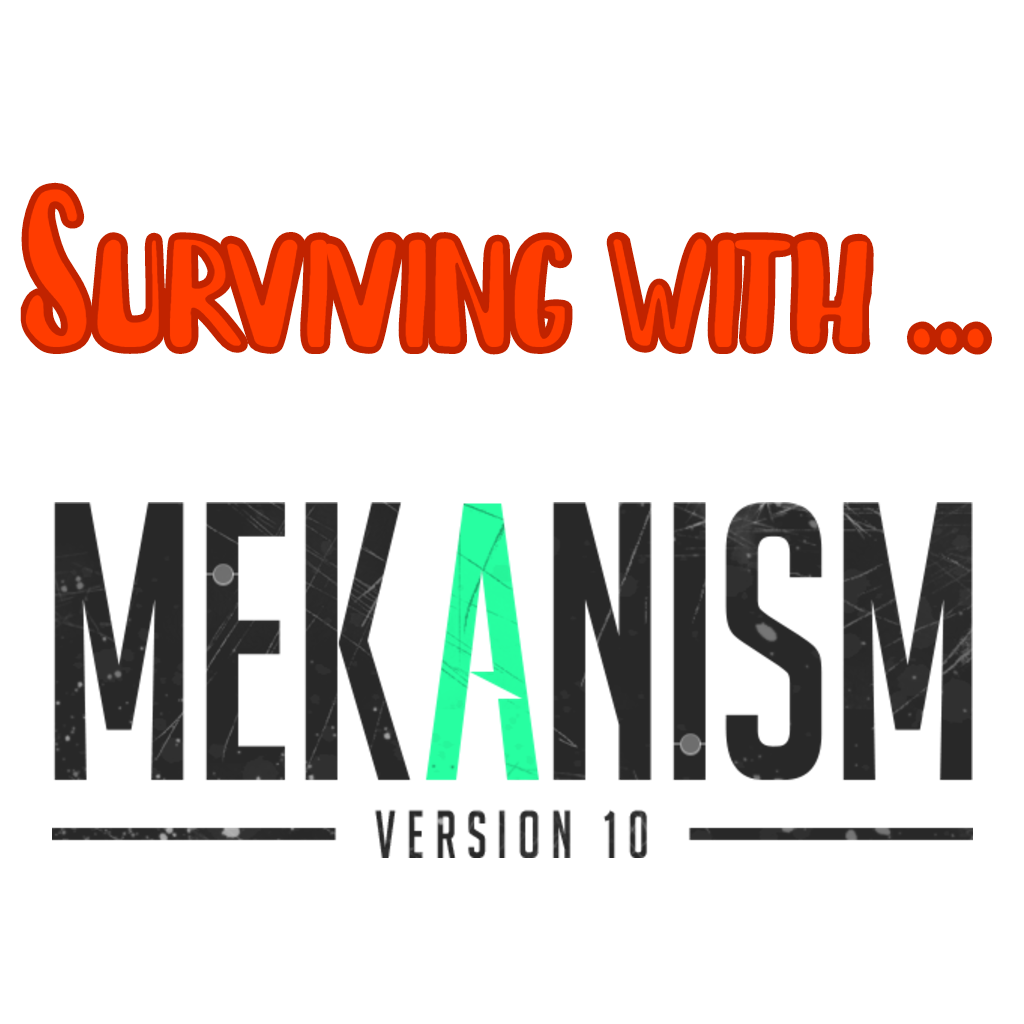 Surviving with Mekanism 2