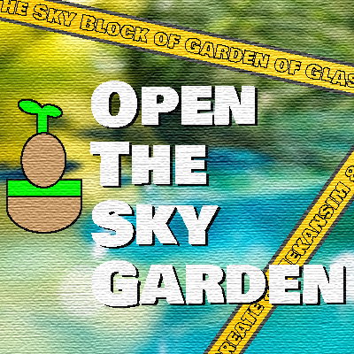 Open the Sky Garden