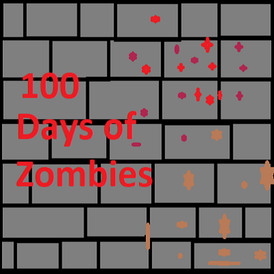 (100) Days of Zombies updated