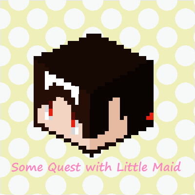 Somequest with Littlemaid (SQLM)