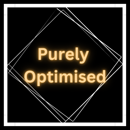 Purely Optimised
