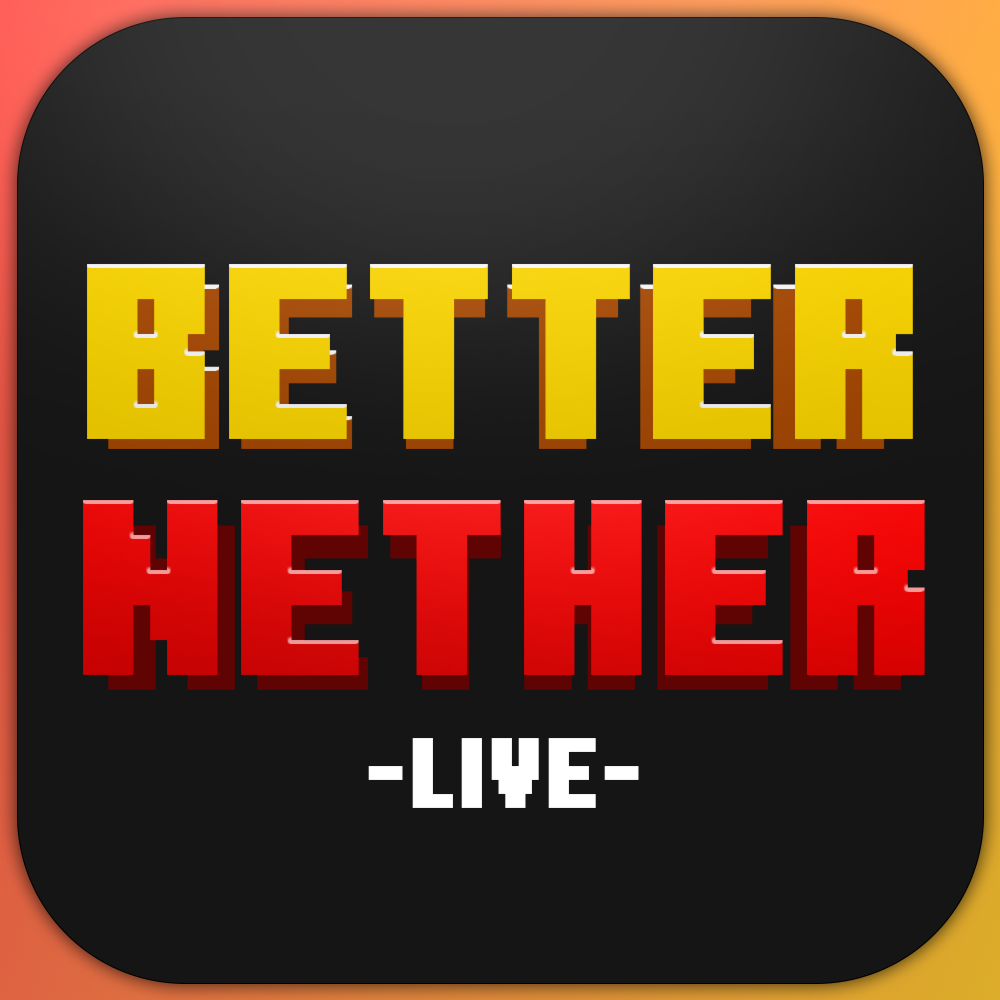 Better Nether Live
