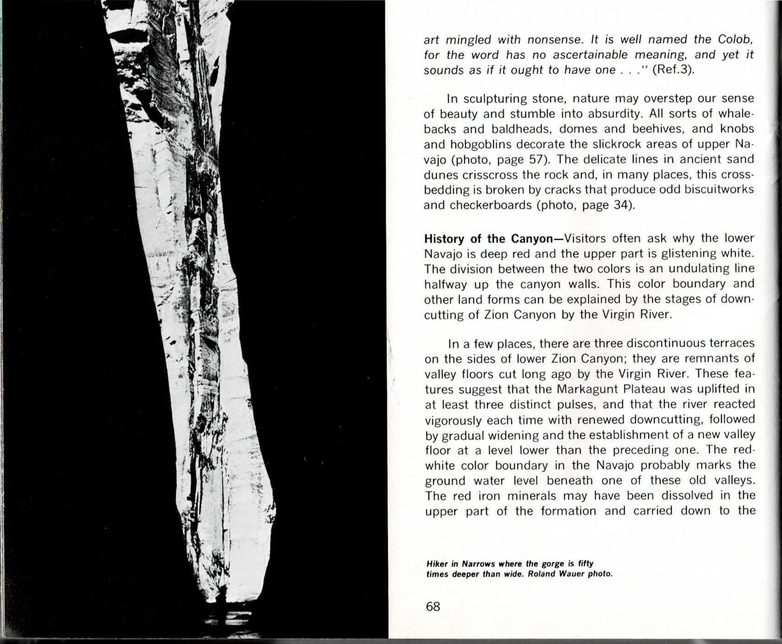 Black-and-white and color spread with printed text columns for page 68, including a photo of a hiker dwarfed by narrow slot-canyon walls captioned Hiker in Narrows, and the run-in heading History of the Canyon, facing printed text on page 69 closing the chapter above a color photo of a sunlit sandstone alcove with a blue-and-gold reflective pothole pool.