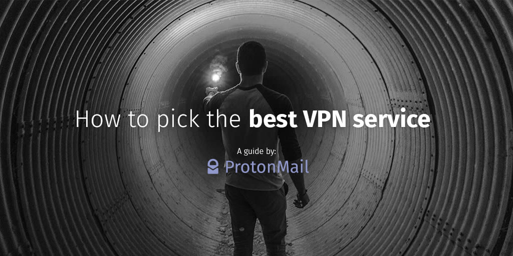 How to choose the best VPN service Proton