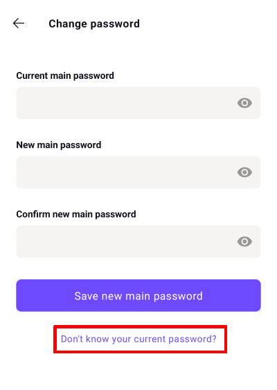 On the change password screen, select Don’t know your current password?