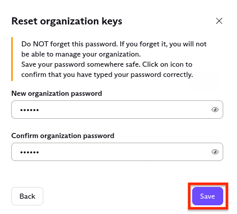 Boxes to enter your new organization password and Save button